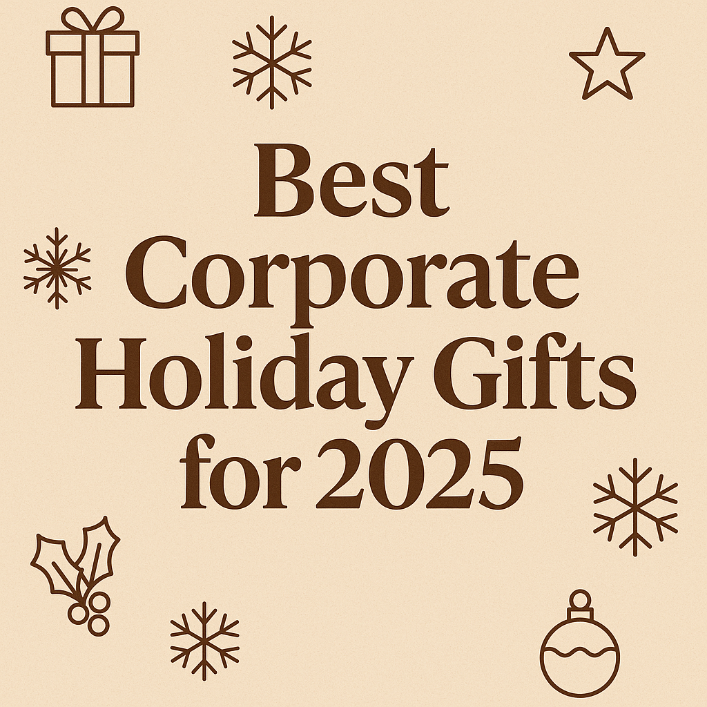 Best Corporate Holiday Gifts for 2025
